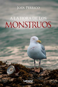 A la hora de los monstruos - Jota Perrico - E-Book