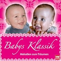 Babys Klassik - Diverse - Hörbuch