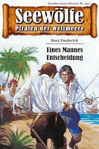 Seewölfe - Piraten der Weltmeere 457 - Burt Frederick - E-Book