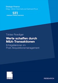 Werte schaffen durch M&A-Transaktionen - Tobias Roediger - E-Book