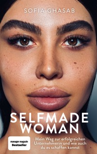 Selfmade Woman - Sofia Ghasab - E-Book
