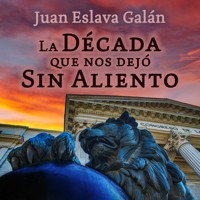 La década que nos dejó sin aliento - Juan Eslava Galán - Hörbuch