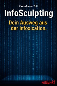 InfoSculpting - Klaus-Dieter Thill - E-Book