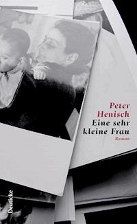Eine sehr kleine Frau - Peter Henisch - E-Book