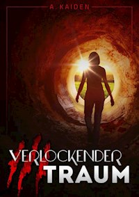 Verlockender Traum - A. Kaiden - E-Book