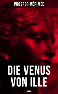 Die Venus von Ille - Horror - Prosper Mérimée - E-Book