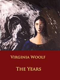 The Years - Virginia Woolf - E-Book