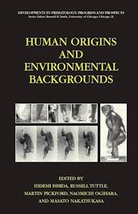 Human Origins and Environmental Backgrounds -  - E-Book
