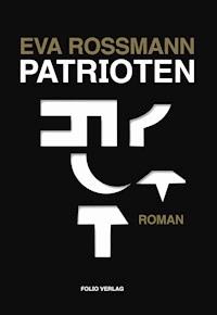 Patrioten - Eva Rossmann - E-Book