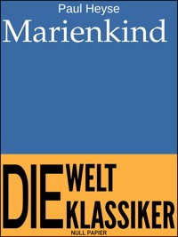 Marienkind - Paul Heyse - E-Book