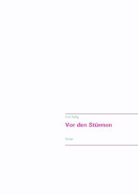 Vor den Stürmen - Erich Reißig - E-Book