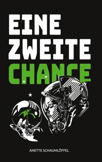 Eine zweite Chance - Anette Schaumlöffel - E-Book