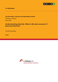 Understanding identity. What is the best account of personal identity? - Tim Windbrake - E-Book