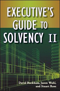Executive's Guide to Solvency II - David Buckham - E-Book