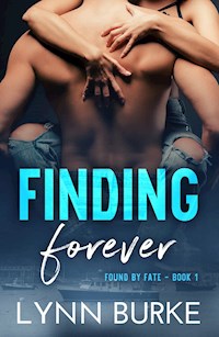 Finding Forever: Found by Fate 1 - Burke Lynn - kostenlos E-Book