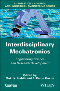 Interdisciplinary Mechatronics - M. K. Habib - E-Book