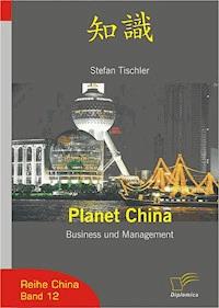 Planet China - Stefan Tischler - E-Book