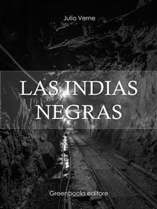 Las Indias Negras - Julio Verne - E-Book