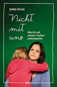 Nicht mit uns - Doris Povse - E-Book