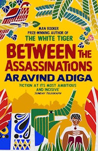 Between the Assassinations - Adiga Aravind - E-Book