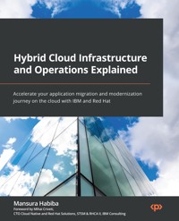 Hybrid Cloud Infrastructure and Operations Explained - Mansura Habiba - E-Book