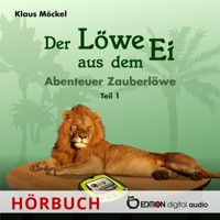 Der Löwe aus dem Ei - Klaus Möckel - Hörbuch