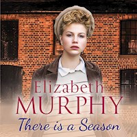 There is a Season - Elizabeth Murphy - Hörbuch