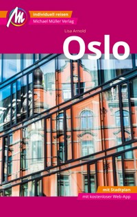 Oslo MM-City Reiseführer Michael Müller Verlag - Lisa Arnold - E-Book