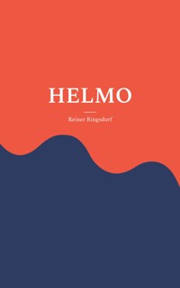 Helmo - Reiner Ringsdorf - E-Book