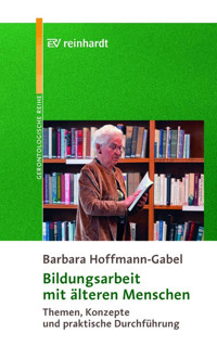 Bildungsarbeit mit älteren Menschen - Barbara Hoffmann-Gabel - E-Book