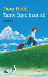 Tante Inge haut ab - Dora Heldt - E-Book