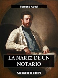 La nariz del notario - Edmond About - E-Book