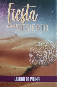 Fiesta en el desierto - Liliana de Palma - E-Book