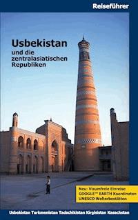 Usbekistan und die zentralasiatischen Republiken - Gerald Sorg - E-Book