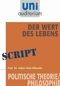 Der Wert des Lebens - Julian Nida-R - E-Book