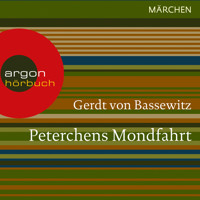 Peterchens Mondfahrt (Ungekürzte Lesung) - Gerdt von Bassewitz - Hörbuch