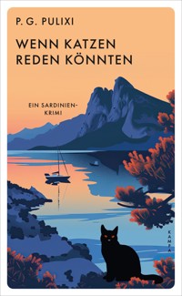 Wenn Katzen reden könnten - Piergiorgio Pulixi - E-Book