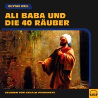 Ali Baba und die 40 Räuber - Gustav Weil - Hörbuch