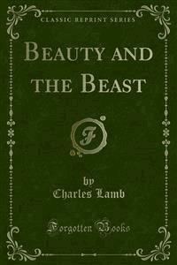 Beauty and the Beast - Charles Lamb - E-Book