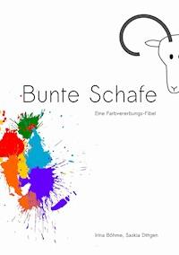 Bunte Schafe - Irina Böhme - E-Book