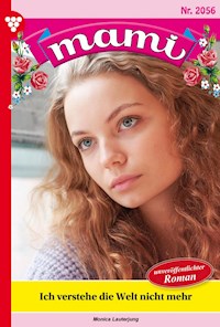 Ich verstehe die Welt nicht mehr! - Monica Lauterjung - E-Book