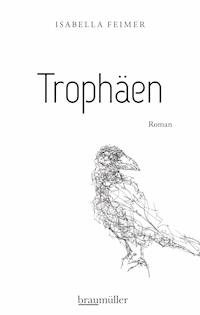 Trophäen - Isabella Feimer - E-Book