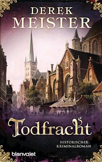 Todfracht - Derek Meister - E-Book