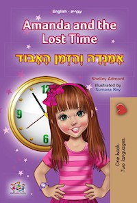 Amanda and the Lost Time אָמַנְדָה וְהַזְּמַן הָאָבוּד - Shelley Admont - E-Book