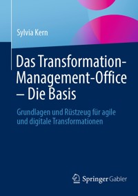 Das Transformation-Management-Office – Die Basis - Sylvia Kern - E-Book