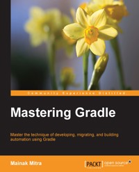 Mastering Gradle - Mainak Mitra - E-Book