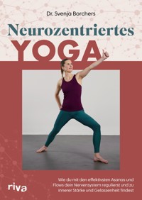 Neurozentriertes Yoga - Svenja Borchers - E-Book