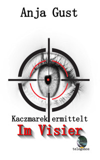 Im Visier - Anja Gust - E-Book