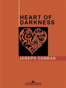 The Heart of Darkness - Joseph Conrad - E-Book