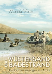 Wüstensand und Badestrand - Monika Voitle - E-Book